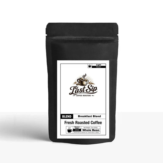 Breakfast Blend - The Last Sip Coffee Roasters